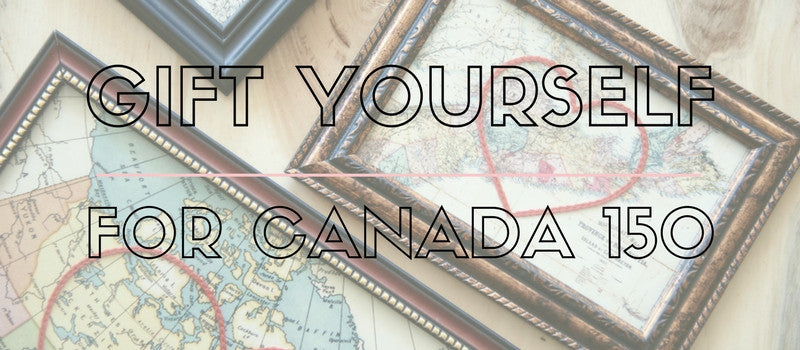 Gift Yourself for Canada 150
