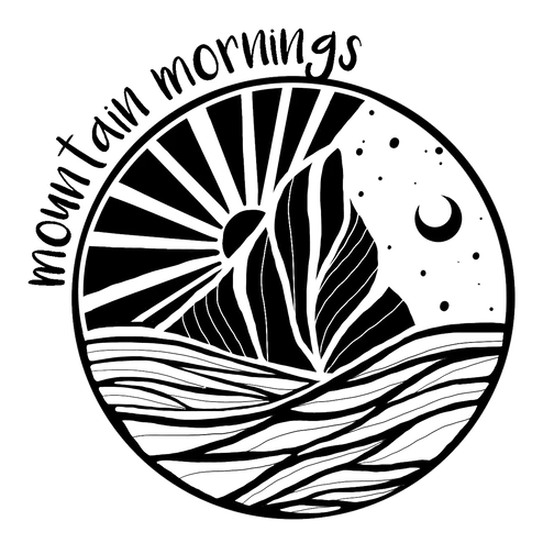 Meet the Maker > Mountain Mornings