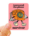 Autocollant de survivant « Répondu au téléphone »