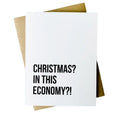 Christmas? In This Economy?! Card