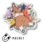 Nice Bum Corgi Magnet