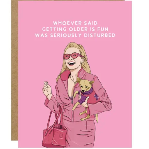 Elle Getting Older is Fun Birthday Card