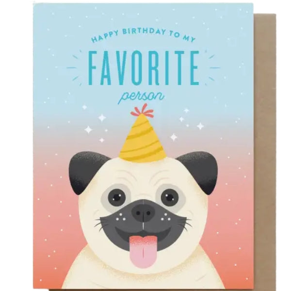 Favourite Person Pug Birthday Card