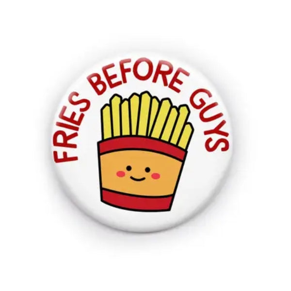 Épingle/Bouton Frites avant les gars