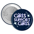 Girls Support Girls Pin/Button
