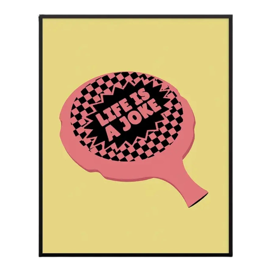 Life Is A Joke Whoopie Art Print (8" x 10")