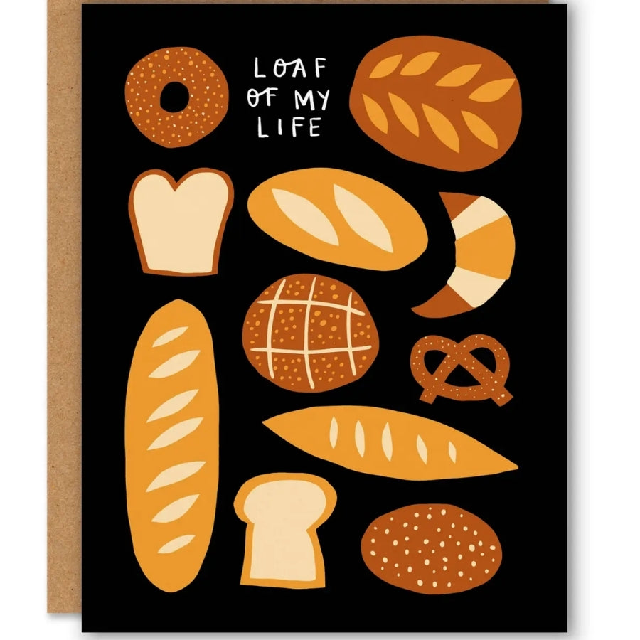 Loaf of My Life Love Card by Badger & Burke at Maker House Co.
