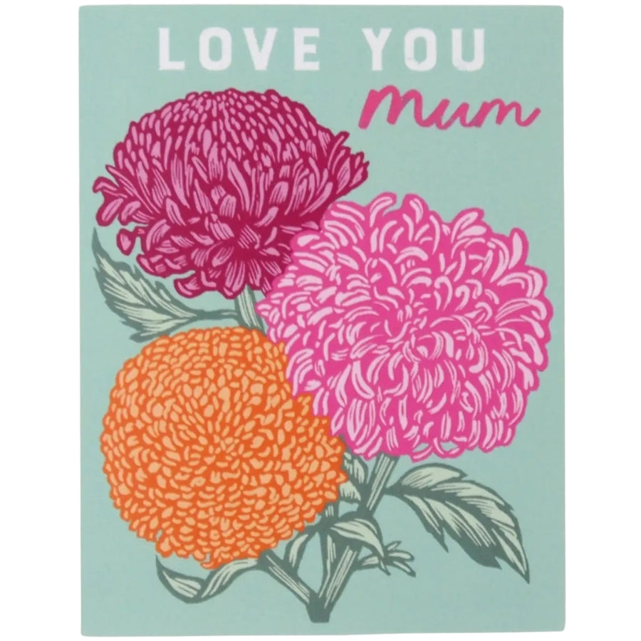 Love You Mum Chrysanthemums Card