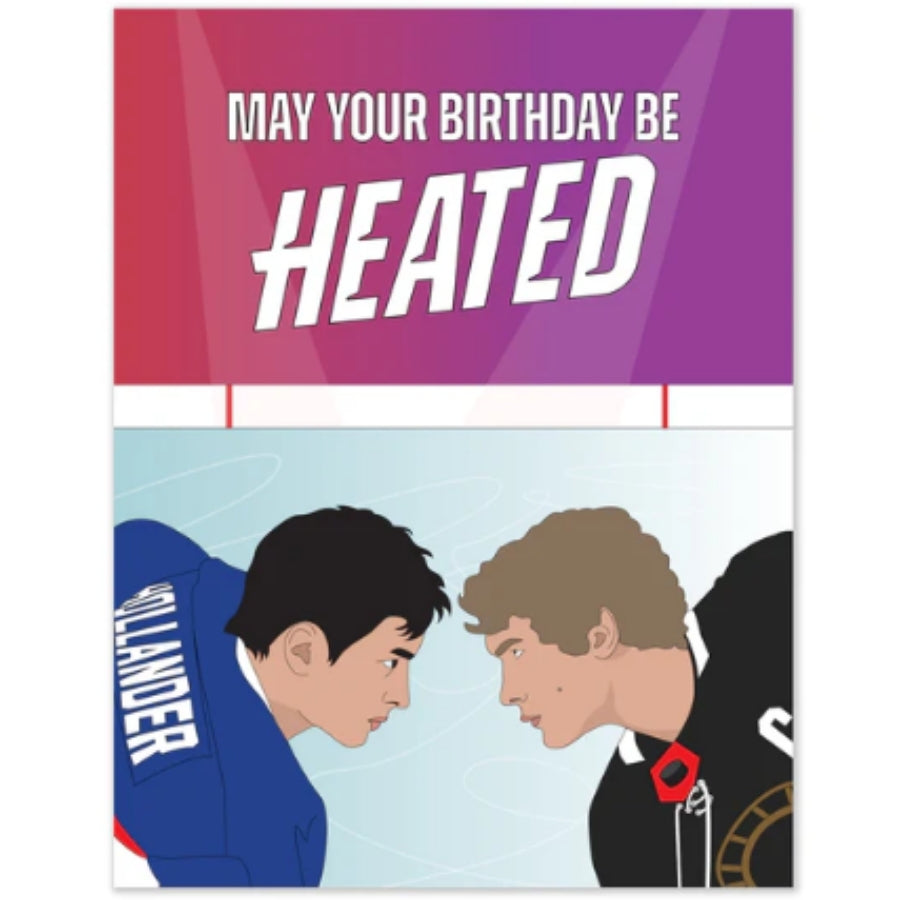 May Your Birthday Be Heated Card