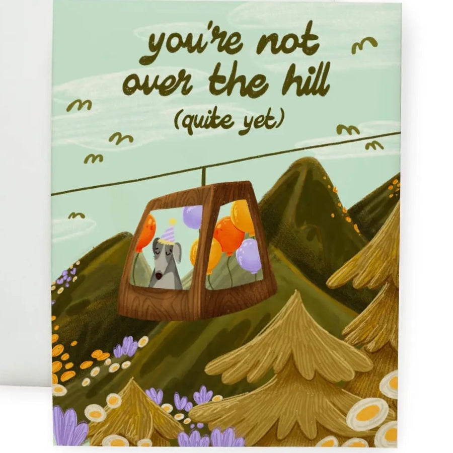 Not Over The Hill Birthday Card