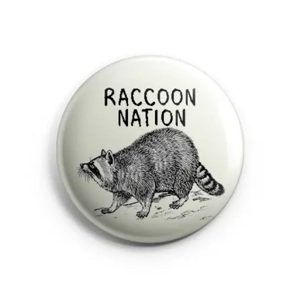 Raccoon Nation Pin/Button