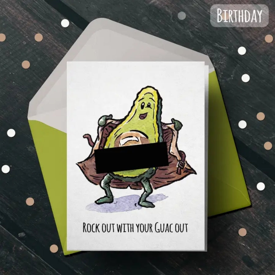 Rock Out With Your Guac Out Card