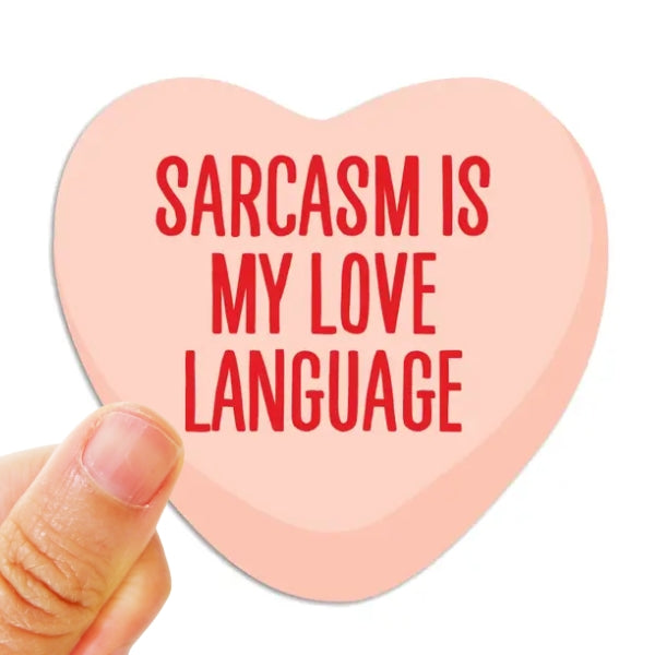 Sarcasm Is My Love Language Sticker