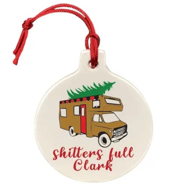 Shitters Full Clark Ceramic Ornament