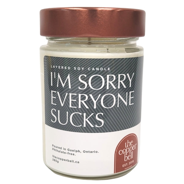 I'm Sorry Everyone Sucks Layered Soy Candle