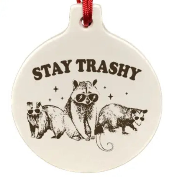 Stay Trashy Raccoon Ceramic Ornament