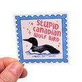 Stupid Canadian Wolf Bird Sticker