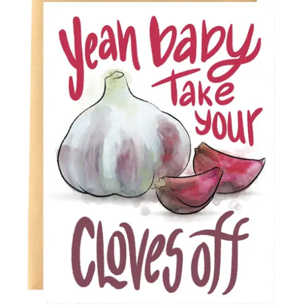 Take Your Cloves Off Card