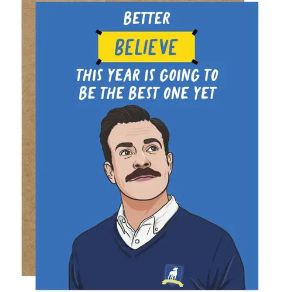 Ted Lasso Believe Birthday Card