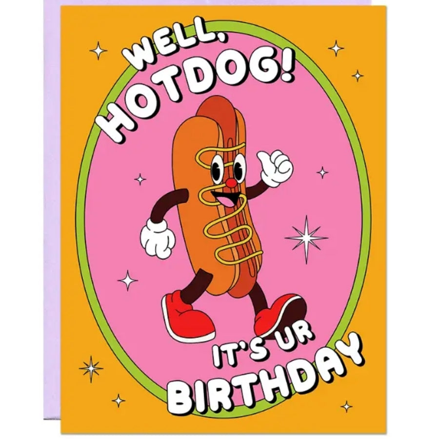 Well Hot Dog Birthday Card