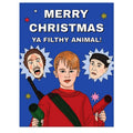 Ya Filthy Animal Christmas Card