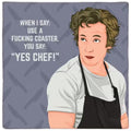 Yes Chef Coaster