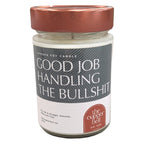 Good Job Handling The Bullshit Layered Soy Candle