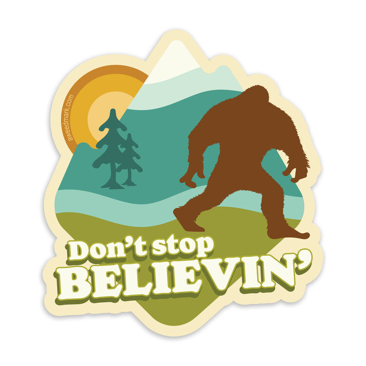 Don't Stop Believin' bigfoot sticker.