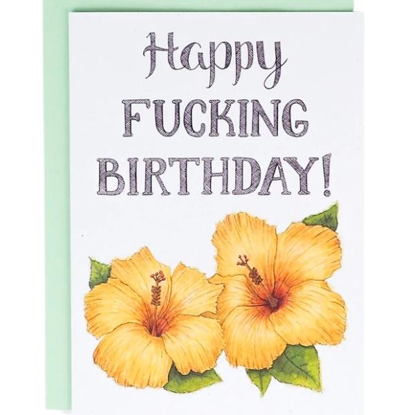 Happy Fucking Birthday Card