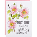 Holy Shit You're Getting Married Card