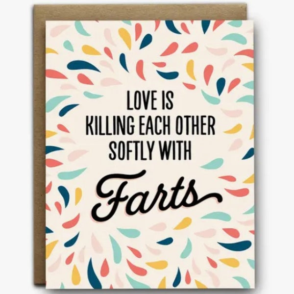 Love is Killing Each Other with Farts Card
