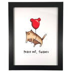 Peace Out, Fuckers Print (8" x 10") - Maker House Co.