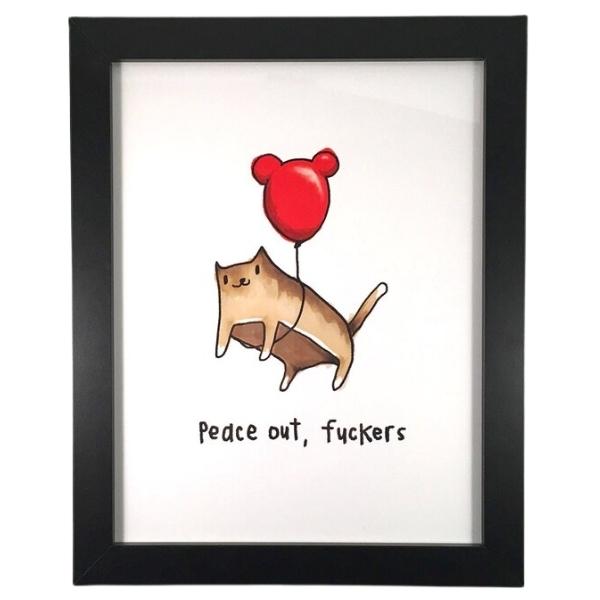 Peace Out, Fuckers Print (8" x 10") - Maker House Co.