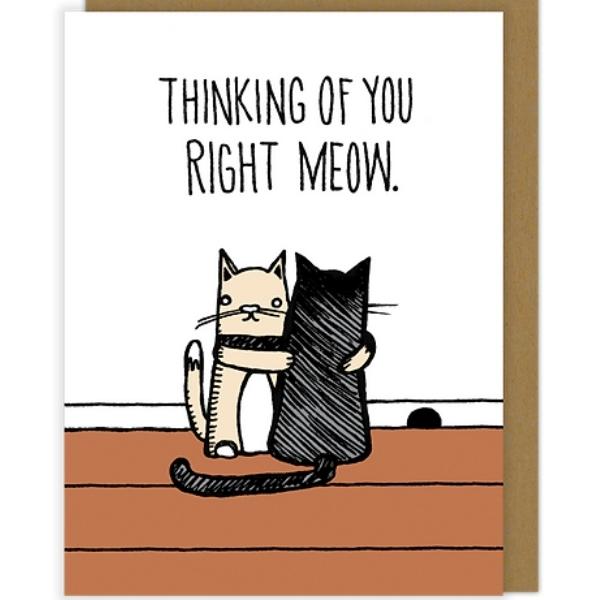 Thinking Of You Right Meow Card