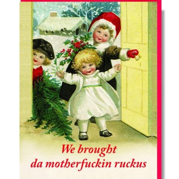 We Brought da Motherfuckin Ruckus Christmas Card