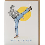 You Kick Ass Card