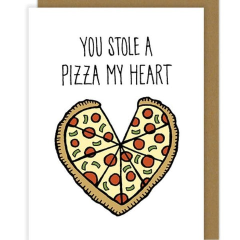 You Stole A Pizza My Heart Card