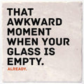 Awkward Moment While Drinking Coaster - VersaTile Design