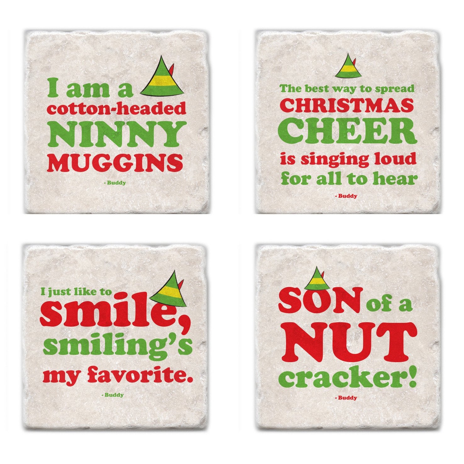 Four coasters with several fun quotes from the hit film Elf.