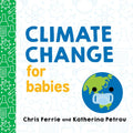 Climate Change For Babies - Raincoast Books