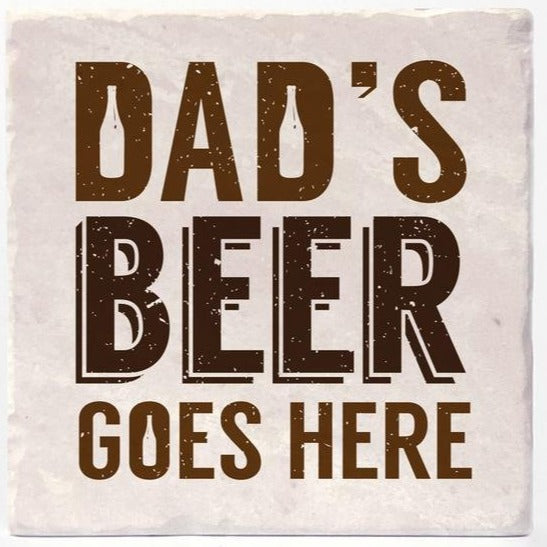 Dads Beer Goes Here Coaster - VersaTile Design