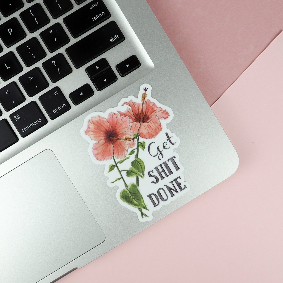 Get Shit Done Vinyl Sticker - Naughty Florals