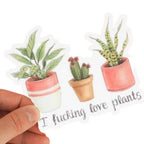 I Fucking Love Plants Vinyl Sticker - Naughty Florals