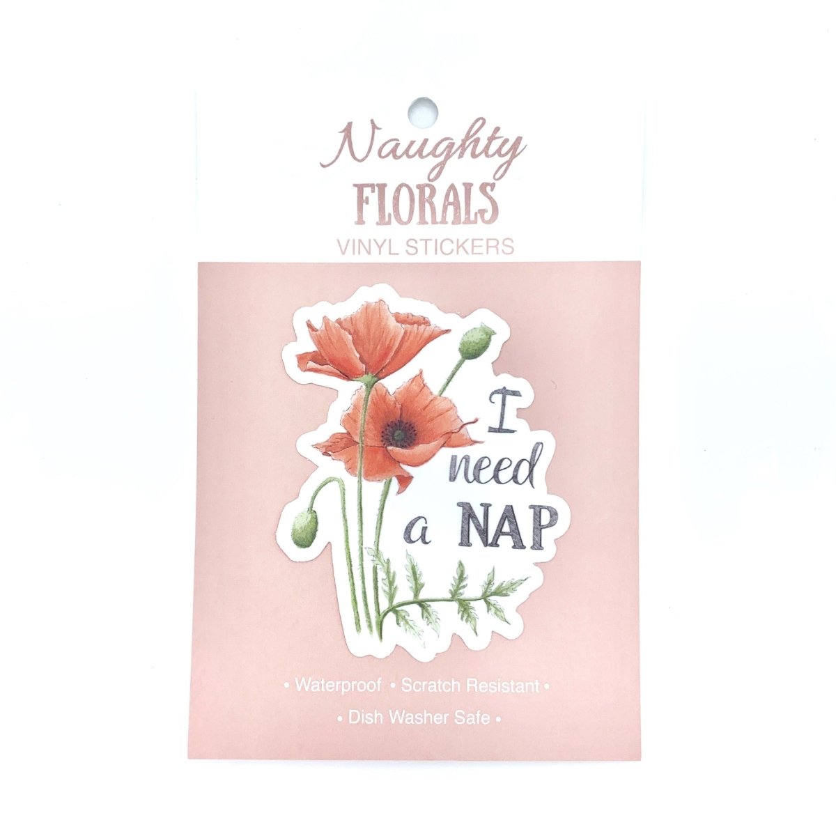 I Need A Nap Vinyl Sticker - Naughty Florals