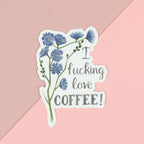 Love Coffee Vinyl Sticker - Naughty Florals