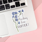 Love Coffee Vinyl Sticker - Naughty Florals