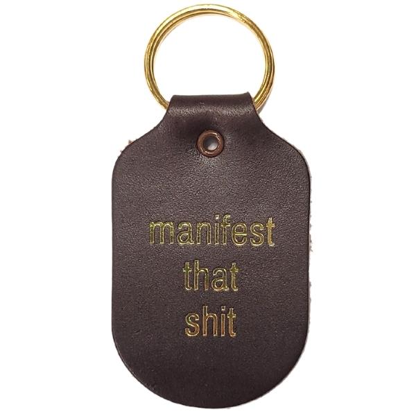 Leather Key Chain - Manifest That Shit