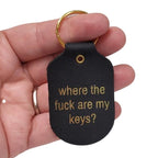 Leather Key Chain - Where The F Are My Keys?